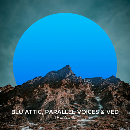 Blu Attic with Parallel Voices & VED – Treasure (2024)