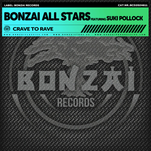 Bonzai All Stars ft Suki Pollock - Crave To Rave (2024) Download