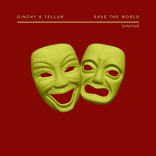 Ginchy and Tellur-Save The World-(GINCH48)-16BIT-WEB-FLAC-2024-AFO