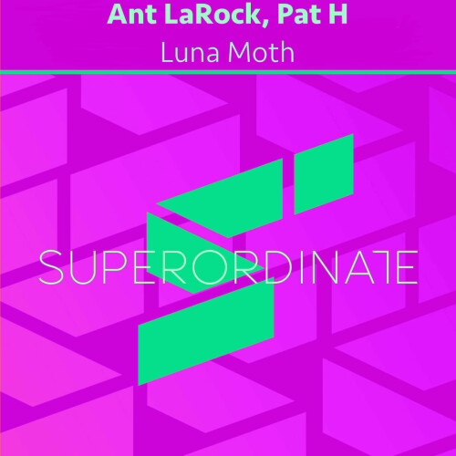 Ant LaRock & Pat H – Luna Moth (2024)