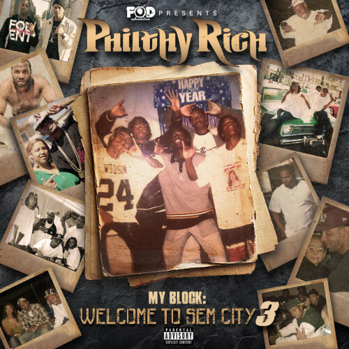 Philthy Rich, RR, Dolla Dame – My Block: Welcome To Sem City 3 (2024)