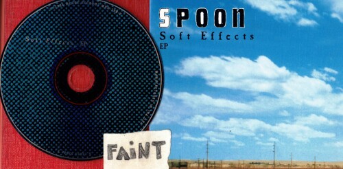 Spoon – Soft Effects EP (1997)