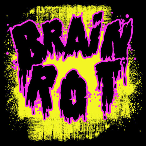 Brain Rot – Brain Rot NYC (2024)