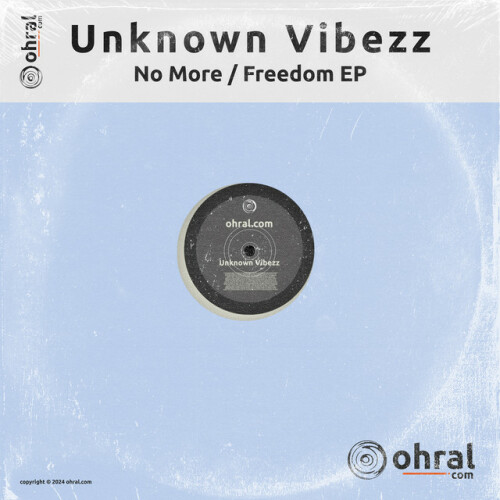 Unknown Vibezz - Freedom / No More (2024) Download