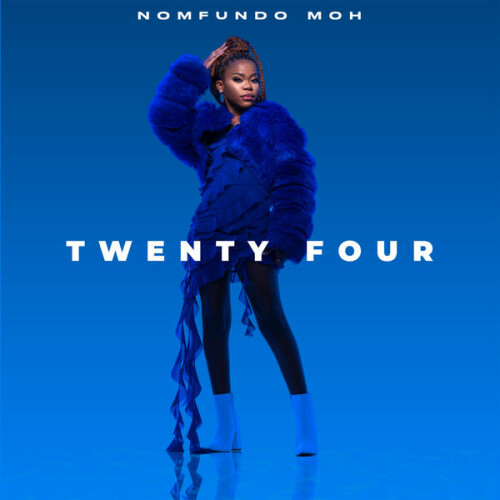 Nomfundo Moh – Twenty Four (2024)