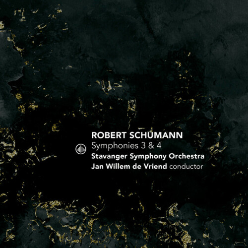 Stavanger Symphony Orchestra - Schumann: Symphonies 3 & 4 (2024) Download