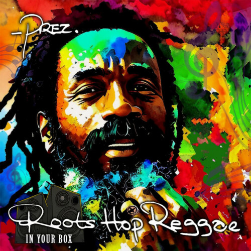 Prezident Brown – Roots Hop Reggae (In Your Box) (2024)