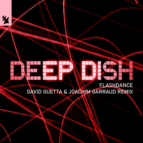 Deep Dish - Flashdance (David Guetta and Joachim Garraud Remix) (2004) Download