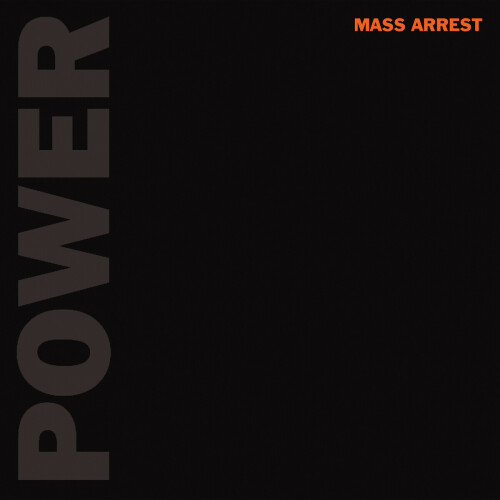 Mass Arrest – Power (2019)