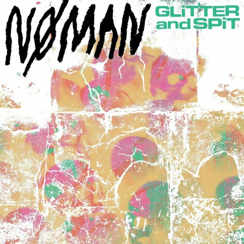 No Man – Glitter And Spit (2024)