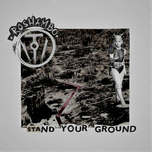 Roshambo – Stand Your Ground (2021)