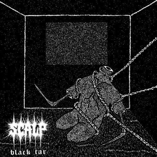 Scalp – Black Tar (2023)