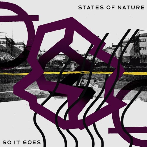 States Of Nature – So It Goes (2019)