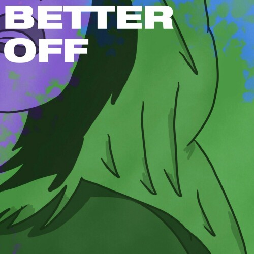 Strung Short – Better Off (2021)