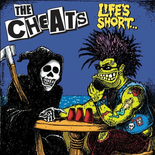 The Cheats – Life’s Short… (2006)