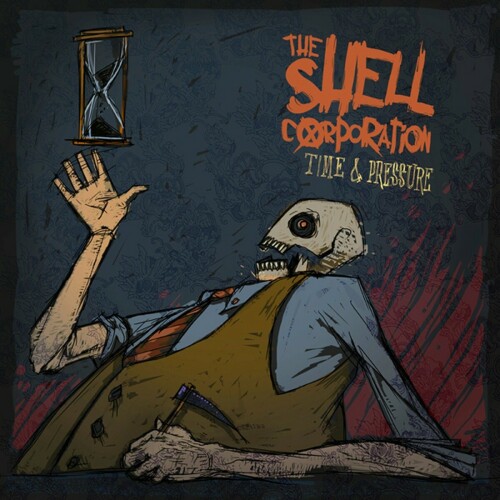 The Shell Corporation - Time & Pressure (2012) Download