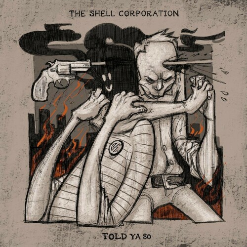 The Shell Corporation - Told Ya So (2020) Download