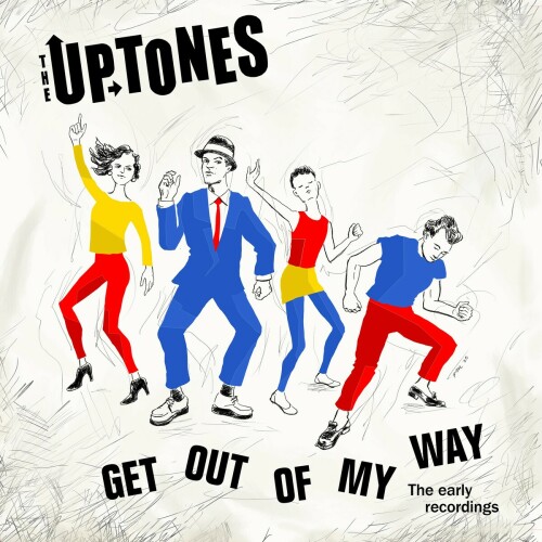 The Uptones – Get Out Of My Way (2020)