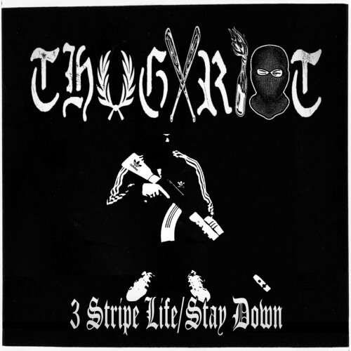 Thug Riot - 3 Stripe Life/Stay Down (2020) Download