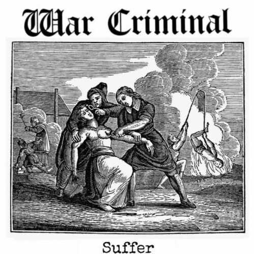 War Criminal – Suffer (2018)