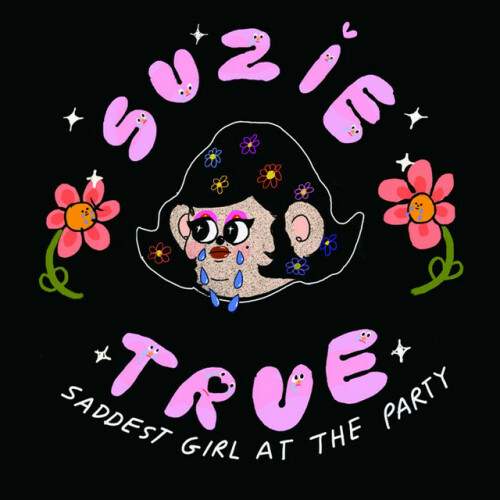 Suzie True - Saddest Girl At The Party (2020) Download