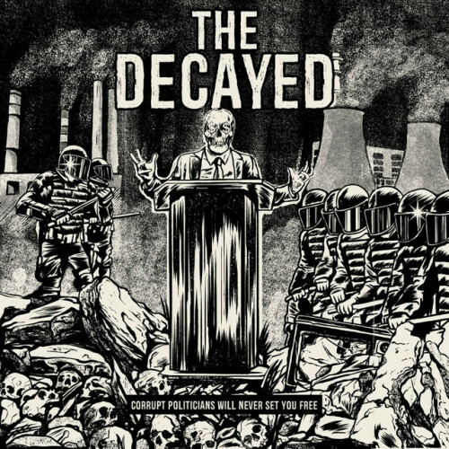 The Decayed - Corrupt Politicians (2021) Download