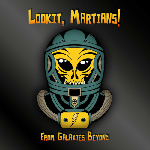 Lookit, Martians! - From Galaxies Beyond (2020) Download