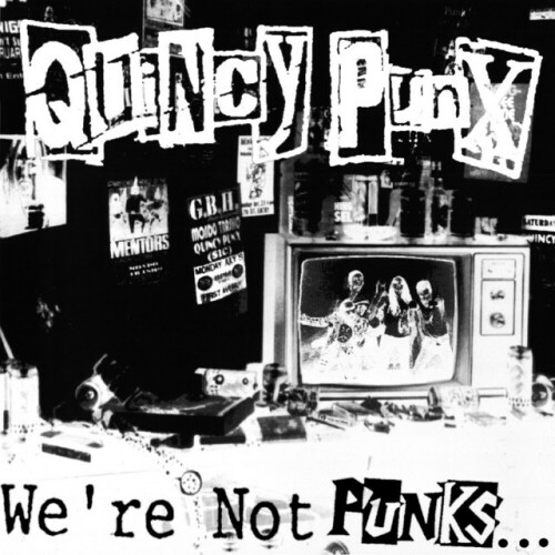 Quincy Punx – We’re Not Punks…But We Play Them On TV (2021)