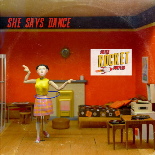 Silver Rocket Surfers – She Said Dance (2021)