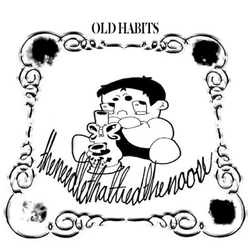 Old Habits – TheNeedleThatTiedTheNoose (2020)