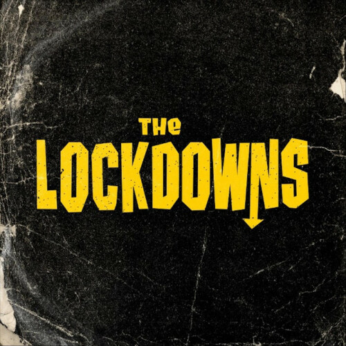 The Lockdowns – The Lockdowns (2021)