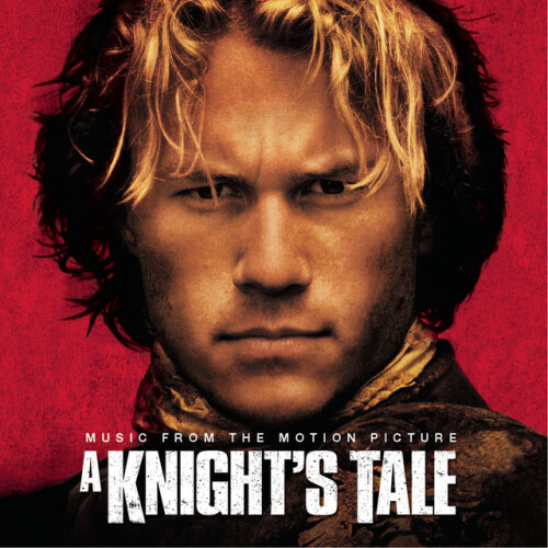 Various Artists – A Knight’s Tale Music From The Motion Picture (2001)