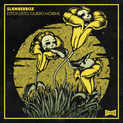 Slumberbox – Estoy Listo, Quiero Morirme (2019)