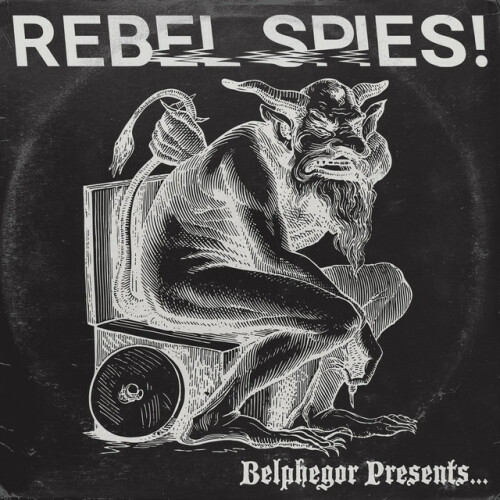 Rebel Spies – Belphegor Presents… (2020)