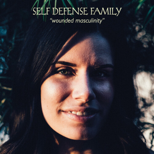 Self Defense Family - Wounded Masculinity (2017) Download