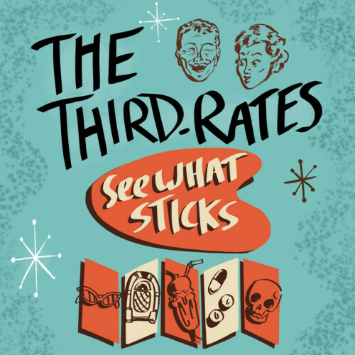 The Third-Rates – See What Sticks (2021)