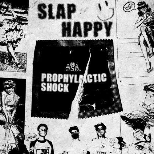 Slap Happy – Prophylactic Shock (2021)