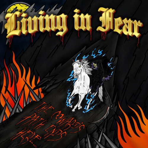 Living In Fear - The Coward's Path Ends Here... (2020) Download