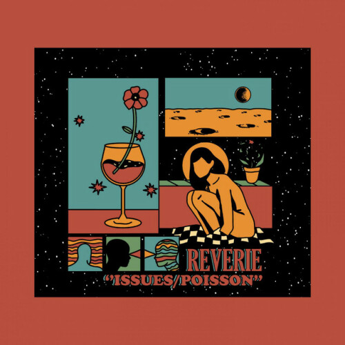 Reverie – Issues/Poisson (2020)