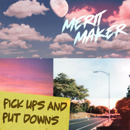 Merit Maker - Pick Ups And Put Downs (2023) Download