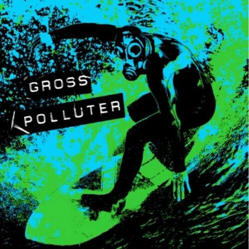 Gross Polluter – Running Wild (2017)