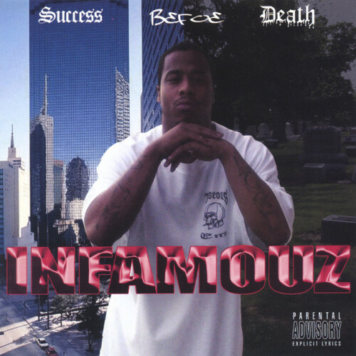 Infamouz – Success Befoe Death (2005)