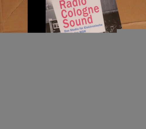 Various Artists - Radio Cologne Sound: Das Studio Für Elektronische Musik Des WDR (2023) Download