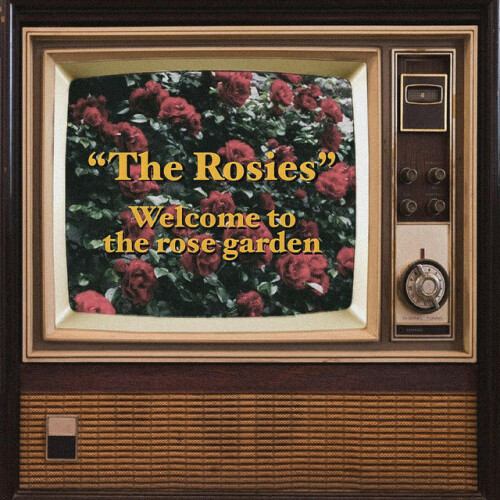 The Rosies – Welcome to the Rose Garden (2022)