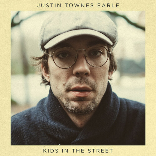 Justin Townes Earle – Kids In The Street (2017)