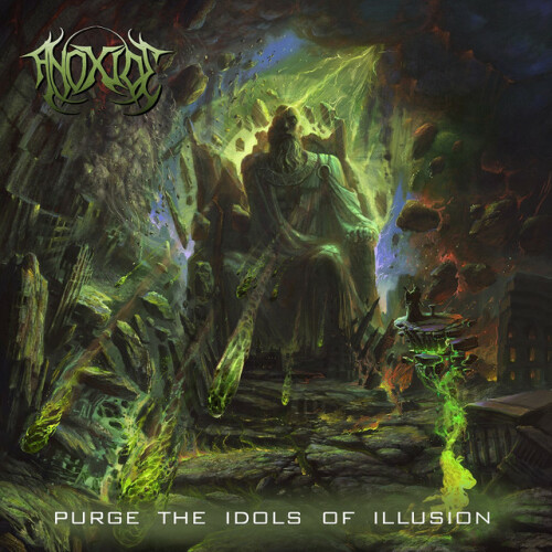 Anoxide - Purge the Idols of Illusion (2015) Download