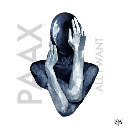 PAAX (Tulum) - All I Want (2024) Download