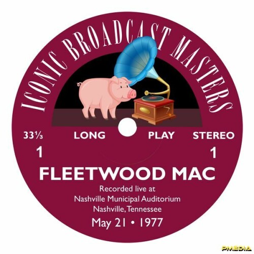 Fleetwood Mac - Nashville Municipal Auditorium, Tennessee - 21st May 1977  (2024) Download