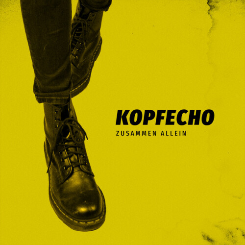 Kopfecho - ZUSAMMEN ALLEIN (2024) Download