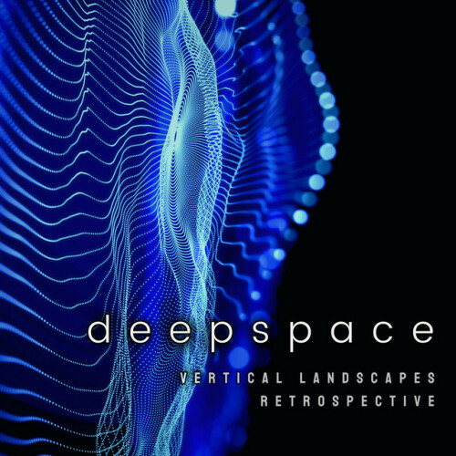 Deepspace – Vertical Landscapes — Retrospective (2024)